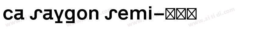 ca saygon semi字体转换